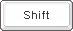 Shift